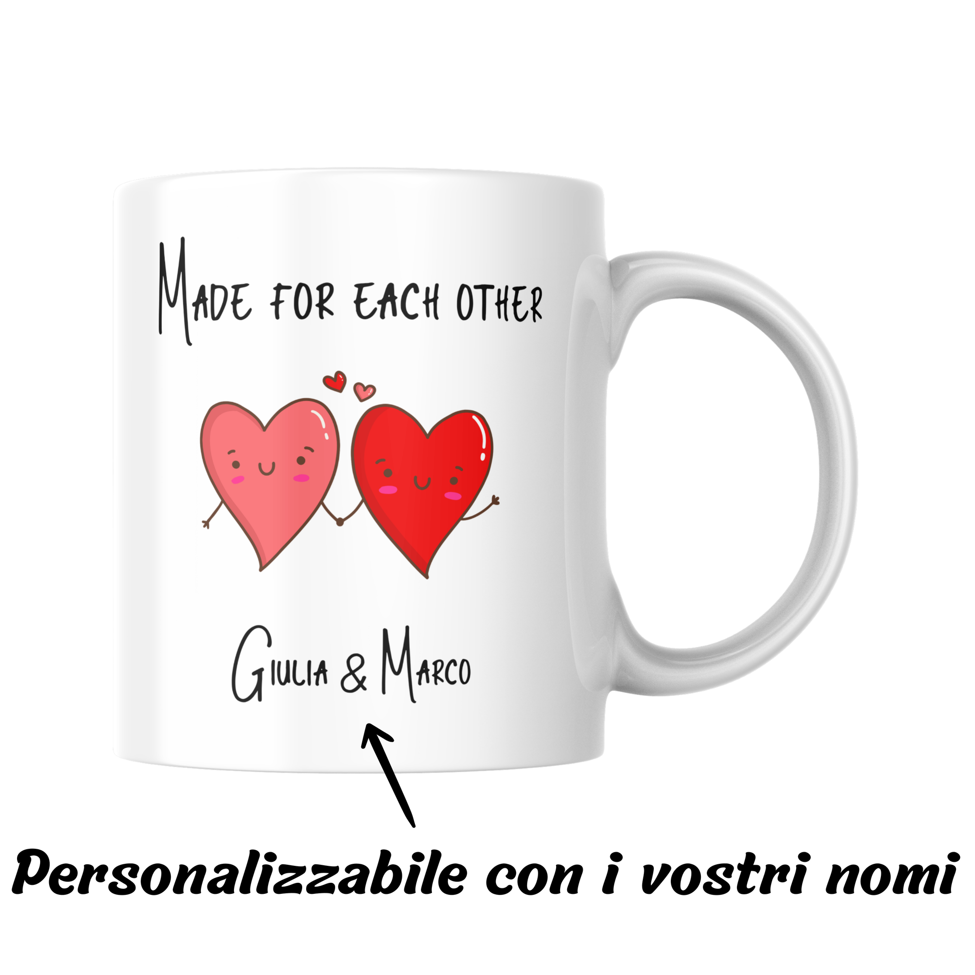 Tazza con scritta "Made for each other" e indicazione di personalizzazione con i nomi di coppia