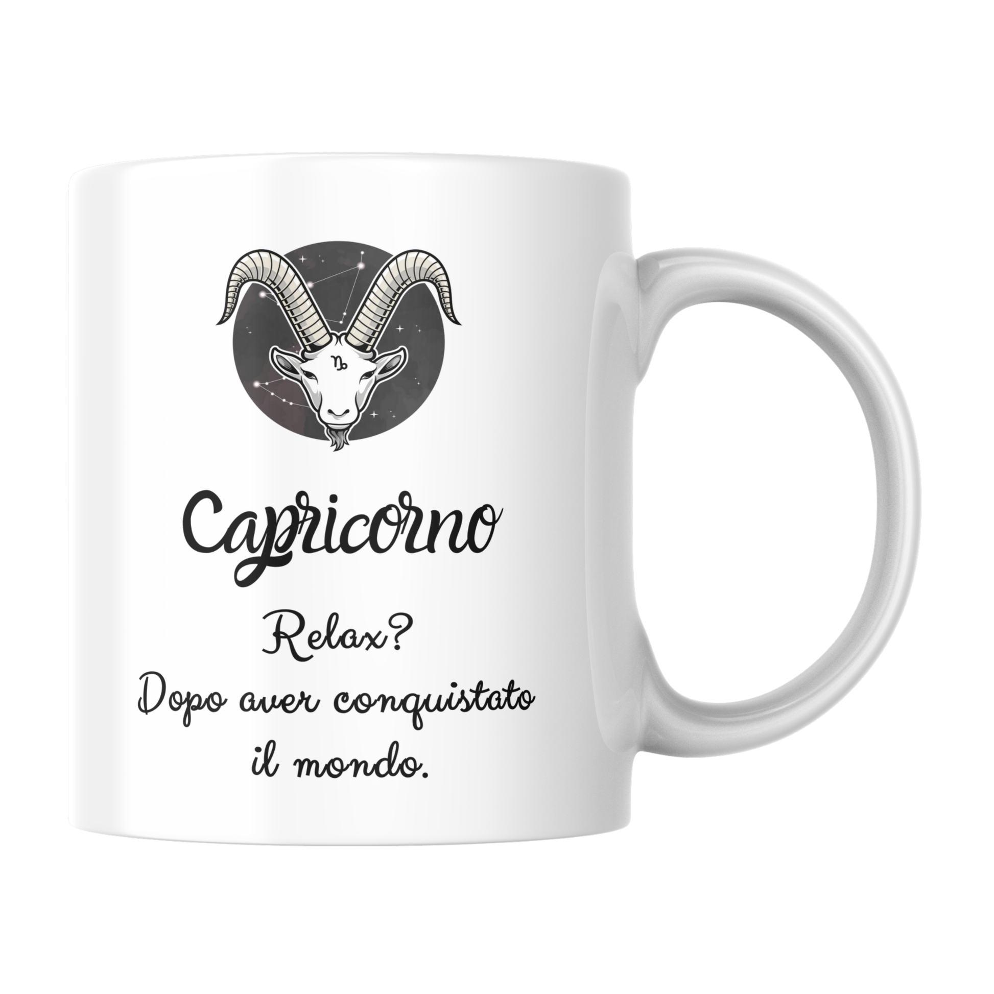 Tazza bianca con immagine stilizzata segno Capricorno e scritta "Capricorno: relax? Dopo aver conquistato il mondo" (fronte)