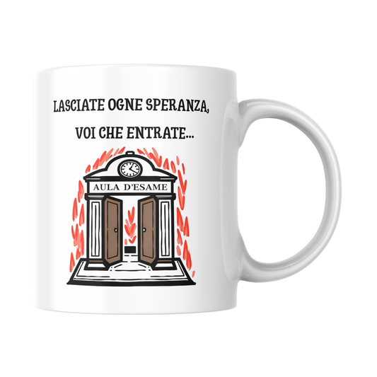 Tazza bianca con immagine stilizzata di portone circondato da lingue di fuoco e scritta "Lasciate ogne speranza voi che entrate..." (fronte)