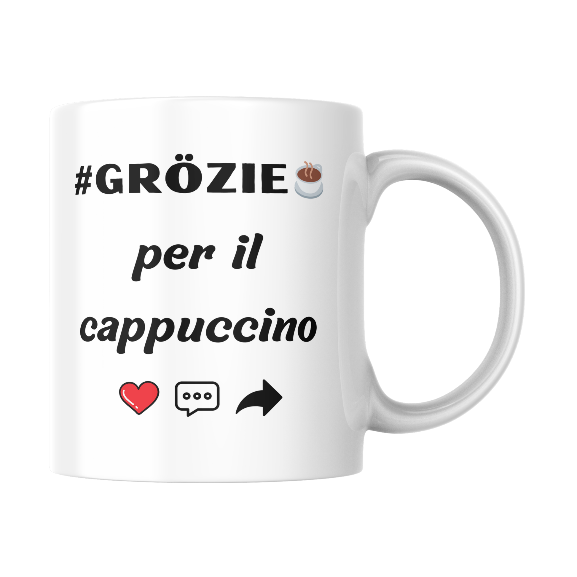 Tazza bianca con scritta "#Grözie per il cappuccino" (fronte)