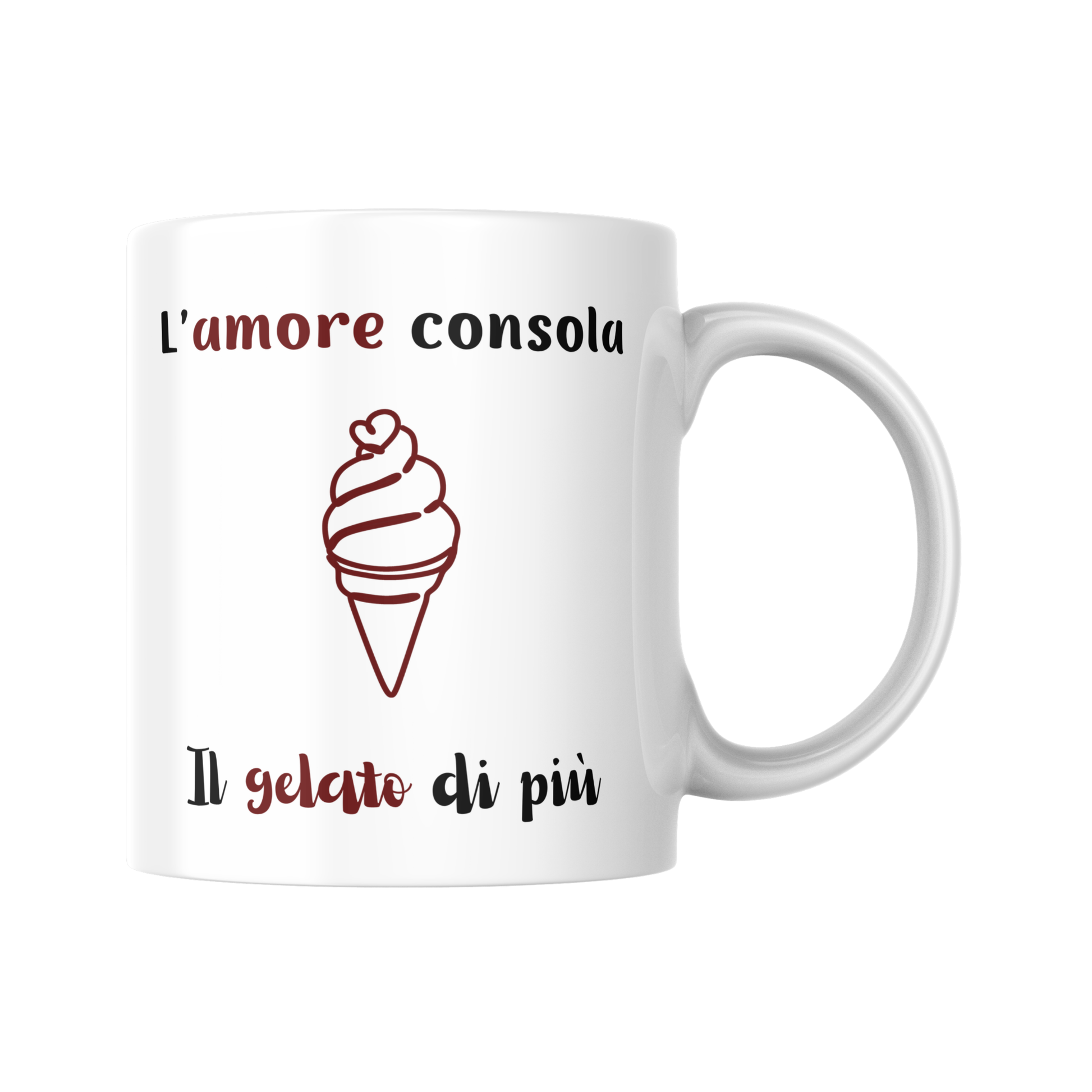 Tazza bianca con scritta "L'amore consola, il gelato di più" e disegno stilizzato di un cono gelato con cuoricino